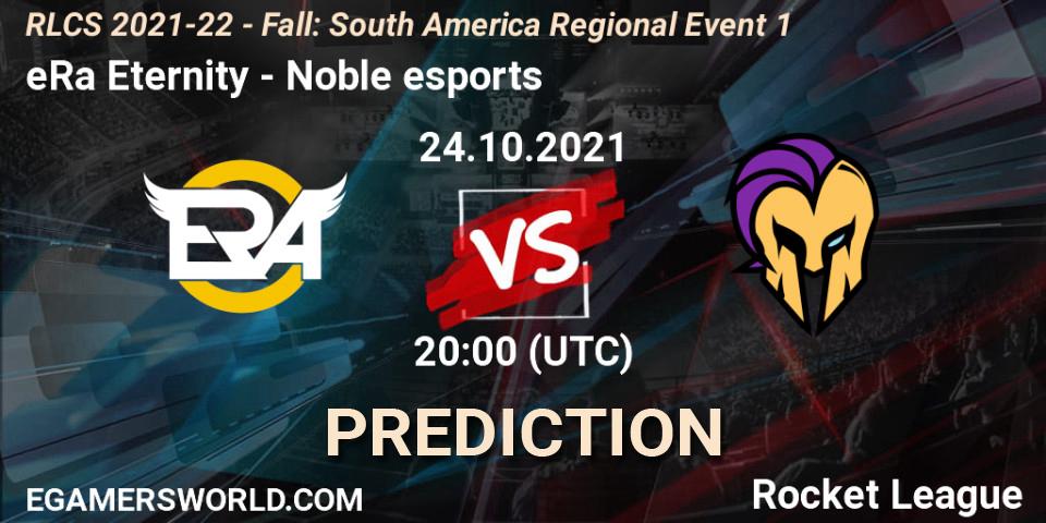 eRa Eternity - Noble esports: Maç tahminleri. 24.10.2021 at 20:00, Rocket League, RLCS 2021-22 - Fall: South America Regional Event 1