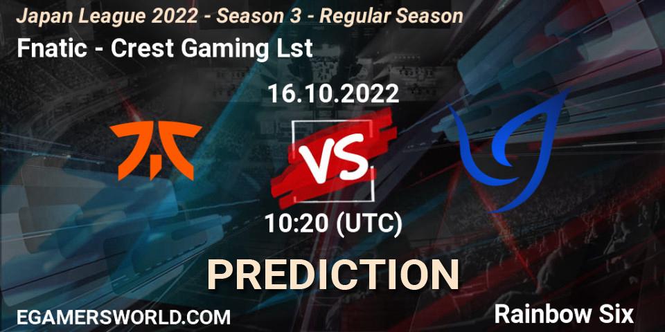 Fnatic - Crest Gaming Lst: Maç tahminleri. 16.10.2022 at 10:20, Rainbow Six, Japan League 2022 - Season 3 - Regular Season