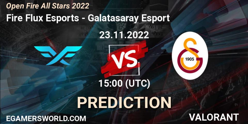 Fire Flux Esports - Galatasaray Esport: Maç tahminleri. 23.11.2022 at 15:10, VALORANT, Open Fire All Stars 2022