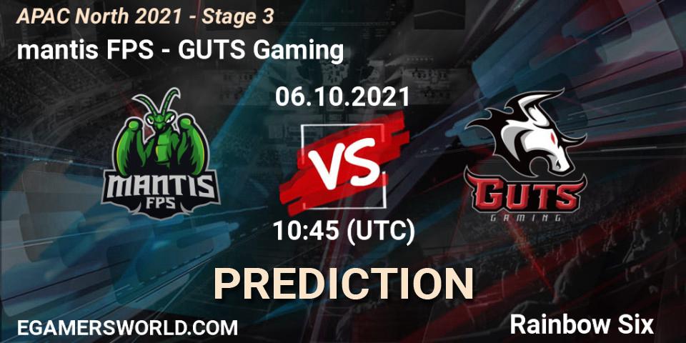 mantis FPS - GUTS Gaming: Maç tahminleri. 06.10.2021 at 10:45, Rainbow Six, APAC North 2021 - Stage 3