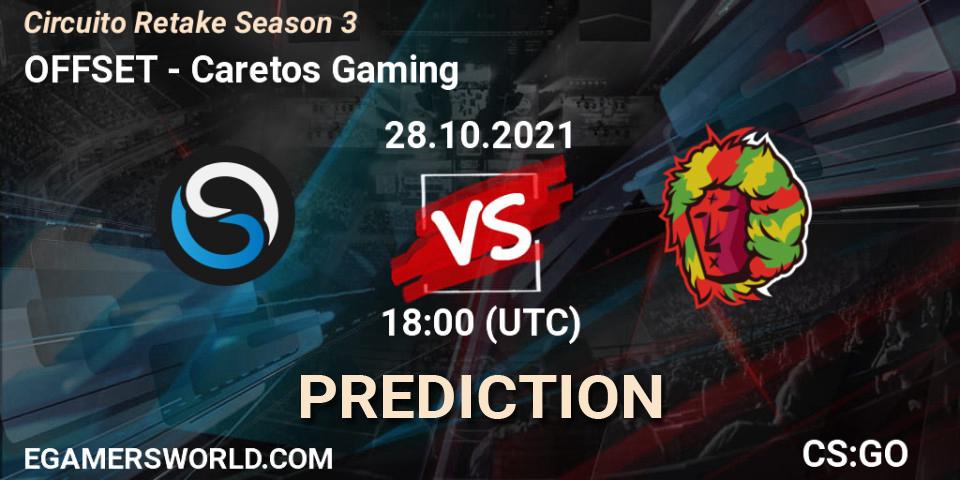 OFFSET - Caretos Gaming: Maç tahminleri. 28.10.2021 at 18:00, Counter-Strike (CS2), Circuito Retake Season 3