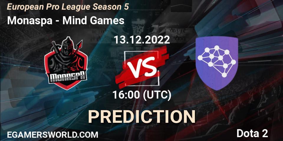 Monaspa - Mind Games: Maç tahminleri. 13.12.2022 at 15:59, Dota 2, European Pro League Season 5