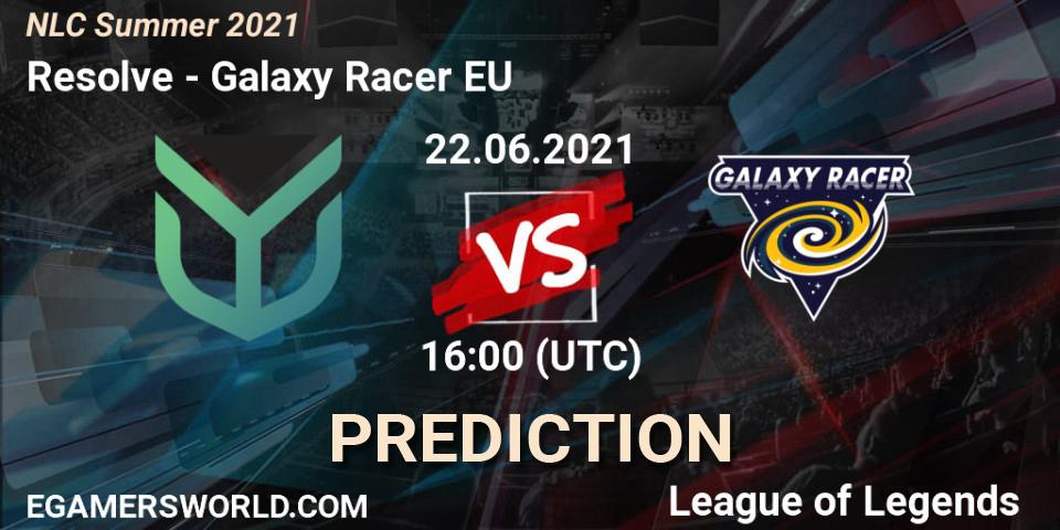 Resolve - Galaxy Racer EU: Maç tahminleri. 22.06.2021 at 16:00, LoL, NLC Summer 2021