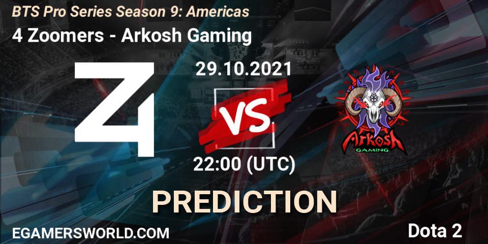 4 Zoomers - Arkosh Gaming: Maç tahminleri. 29.10.2021 at 22:06, Dota 2, BTS Pro Series Season 9: Americas