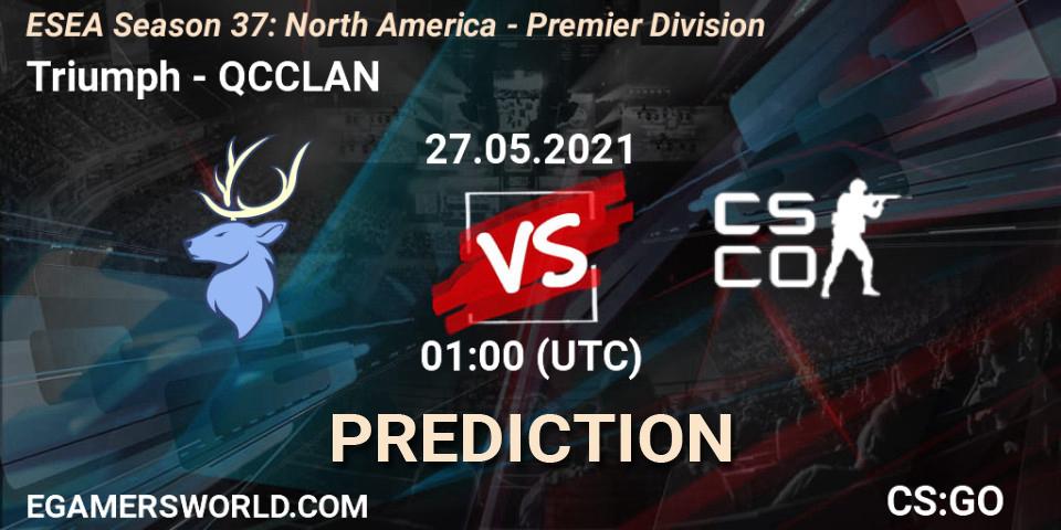 Triumph - QCCLAN: Maç tahminleri. 27.05.2021 at 01:00, Counter-Strike (CS2), ESEA Season 37: North America - Premier Division