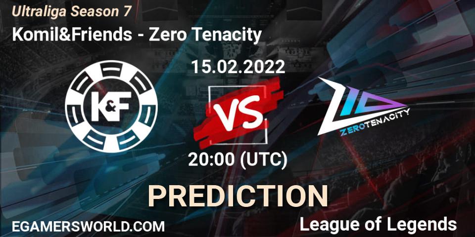 Komil&Friends - Zero Tenacity: Maç tahminleri. 15.02.2022 at 20:00, LoL, Ultraliga Season 7