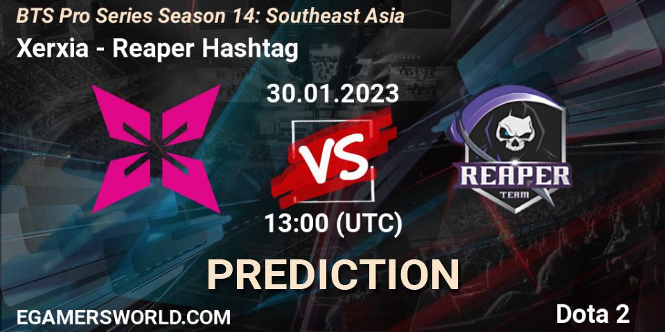 Xerxia - Reaper Hashtag: Maç tahminleri. 30.01.23, Dota 2, BTS Pro Series Season 14: Southeast Asia