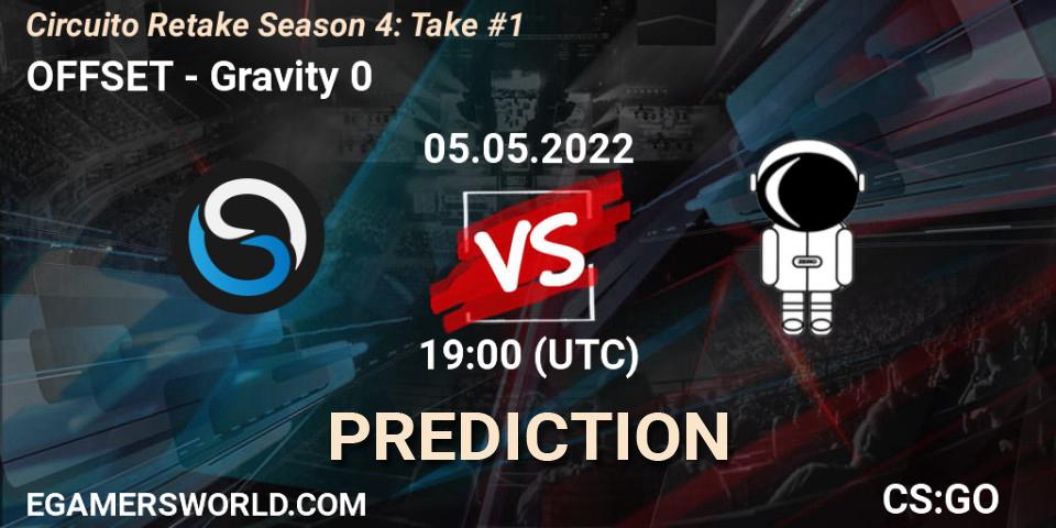 OFFSET - Gravity 0: Maç tahminleri. 05.05.2022 at 19:50, Counter-Strike (CS2), Circuito Retake Season 4: Take #1