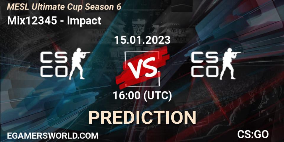 Mix12345 - Impact: Maç tahminleri. 15.01.2023 at 16:00, Counter-Strike (CS2), MESL Ultimate Cup Season 6