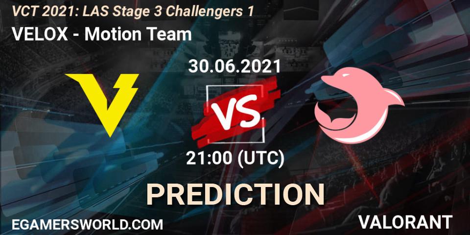 VELOX - Motion Team: Maç tahminleri. 30.06.2021 at 22:15, VALORANT, VCT 2021: LAS Stage 3 Challengers 1