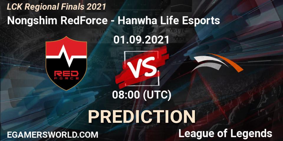 Nongshim RedForce - Hanwha Life Esports: Maç tahminleri. 01.09.2021 at 08:00, LoL, LCK Regional Finals 2021