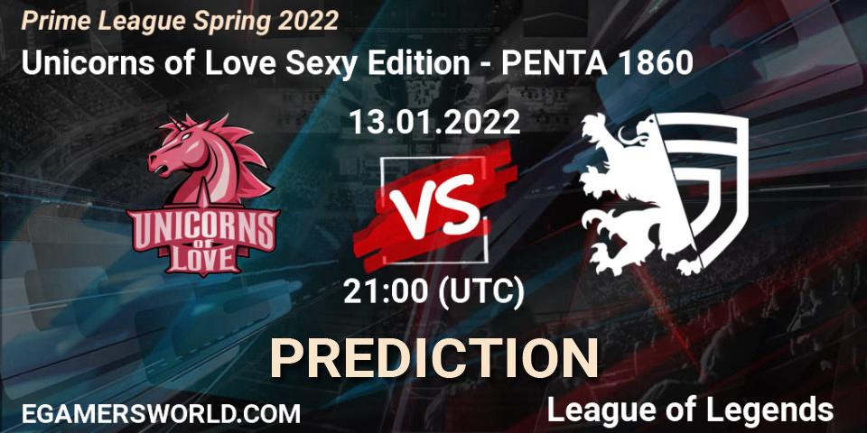 Unicorns of Love Sexy Edition - PENTA 1860: Maç tahminleri. 13.01.2022 at 21:20, LoL, Prime League Spring 2022