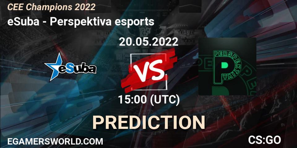 eSuba - Perspektiva esports: Maç tahminleri. 20.05.2022 at 15:00, Counter-Strike (CS2), CEE Champions 2022