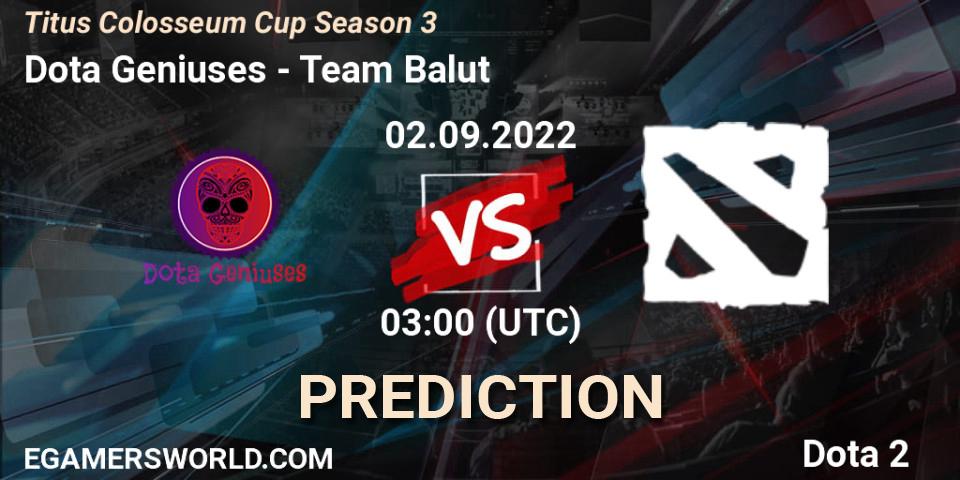 Dota Geniuses - Team Balut: Maç tahminleri. 02.09.2022 at 03:21, Dota 2, Titus Colosseum Cup Season 3