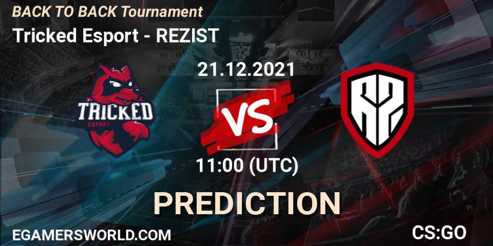 Tricked Esport - REZIST: Maç tahminleri. 21.12.2021 at 11:00, Counter-Strike (CS2), BACK TO BACK Tournament