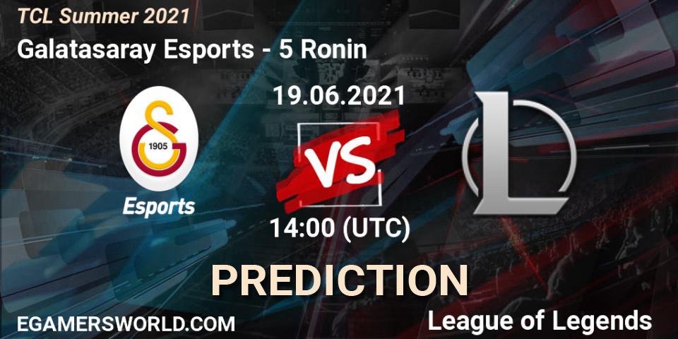 Galatasaray Esports - 5 Ronin: Maç tahminleri. 19.06.2021 at 14:15, LoL, TCL Summer 2021