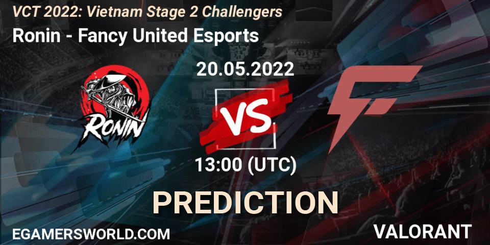 Ronin - Fancy United Esports: Maç tahminleri. 20.05.2022 at 13:00, VALORANT, VCT 2022: Vietnam Stage 2 Challengers