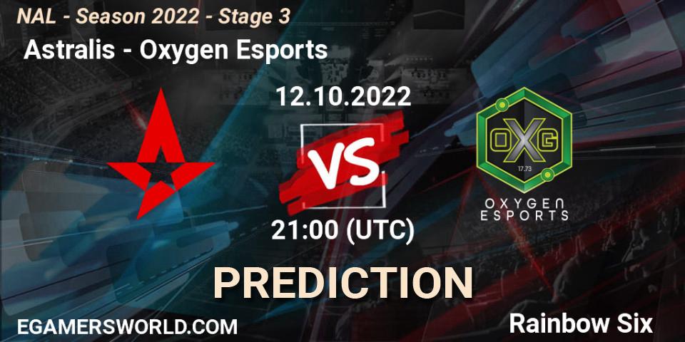  Astralis - Oxygen Esports: Maç tahminleri. 12.10.2022 at 21:00, Rainbow Six, NAL - Season 2022 - Stage 3