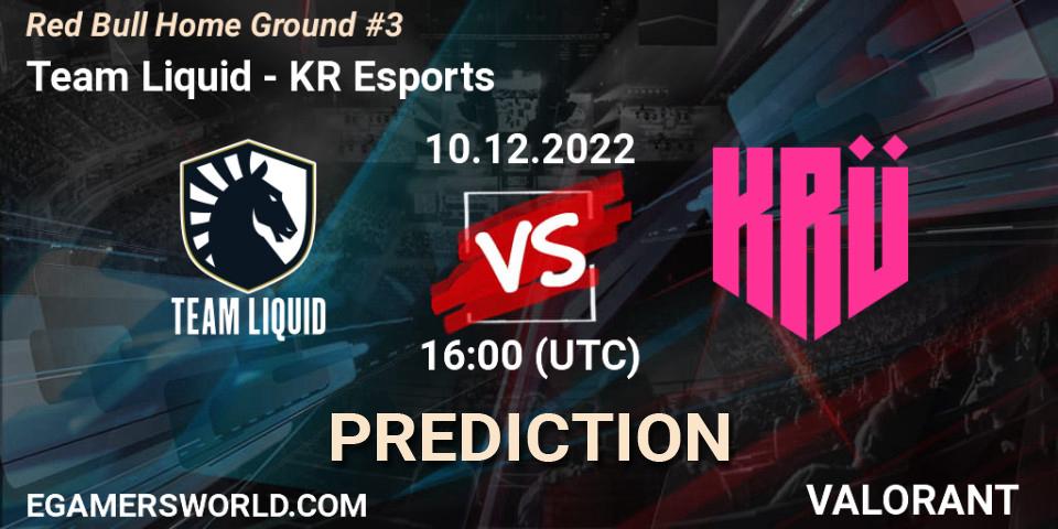 Team Liquid - KRÜ Esports: Maç tahminleri. 10.12.2022 at 16:15, VALORANT, Red Bull Home Ground #3