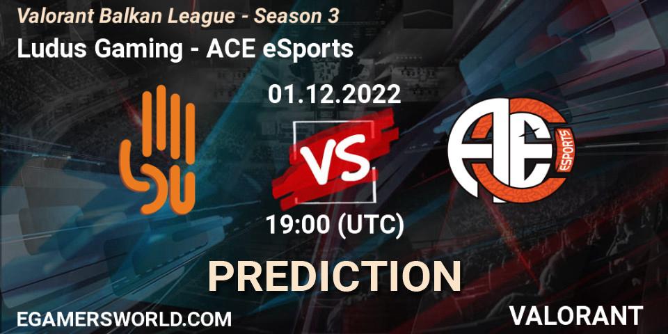 Ludus Gaming - ACE eSports: Maç tahminleri. 01.12.22, VALORANT, Valorant Balkan League - Season 3