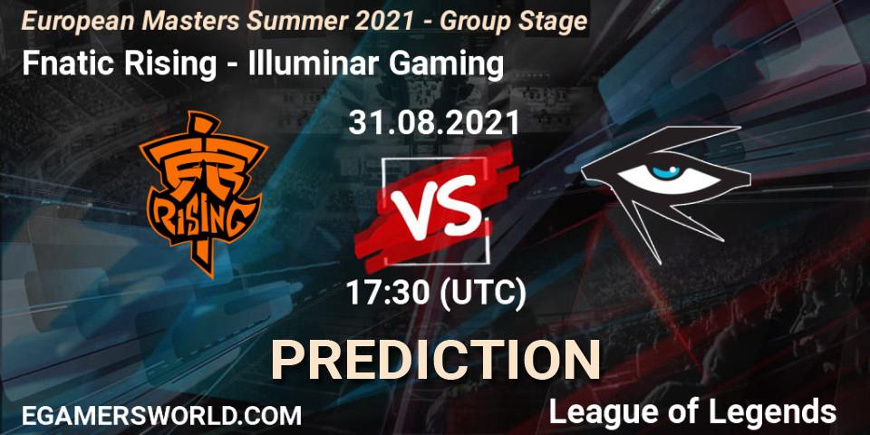 Fnatic Rising - Illuminar Gaming: Maç tahminleri. 31.08.2021 at 17:30, LoL, European Masters Summer 2021 - Group Stage