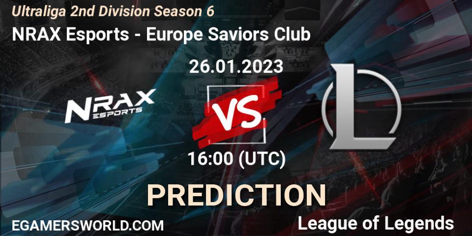NRAX Esports - Europe Saviors Club: Maç tahminleri. 26.01.2023 at 16:00, LoL, Ultraliga 2nd Division Season 6