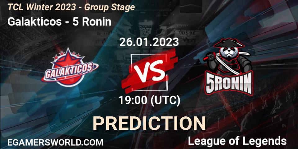 Galakticos - 5 Ronin: Maç tahminleri. 26.01.2023 at 19:00, LoL, TCL Winter 2023 - Group Stage