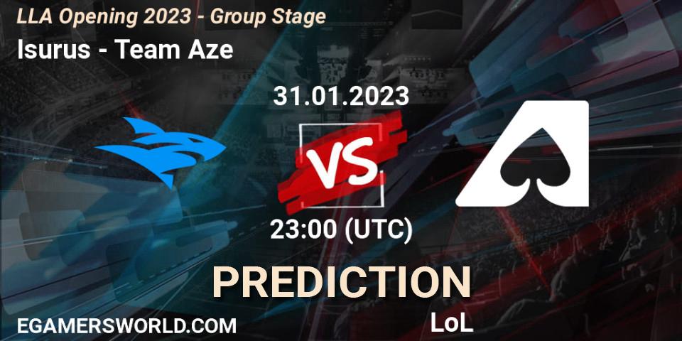 Isurus - Team Aze: Maç tahminleri. 01.02.23, LoL, LLA Opening 2023 - Group Stage