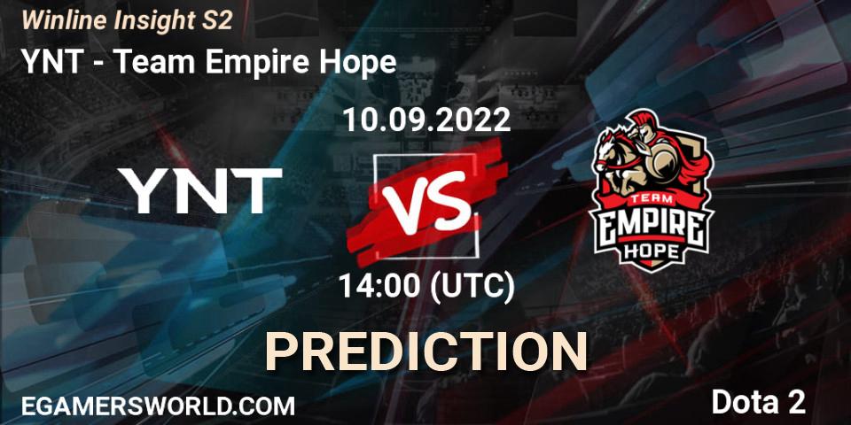 YNT - Team Empire Hope: Maç tahminleri. 10.09.2022 at 14:07, Dota 2, Winline Insight S2
