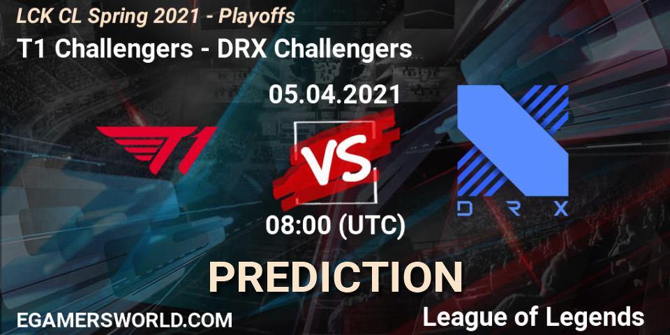 T1 Challengers - DRX Challengers: Maç tahminleri. 05.04.2021 at 08:00, LoL, LCK CL Spring 2021 - Playoffs