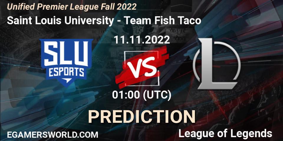 Saint Louis University - Team Fish Taco: Maç tahminleri. 11.11.2022 at 01:00, LoL, Unified Premier League Fall 2022