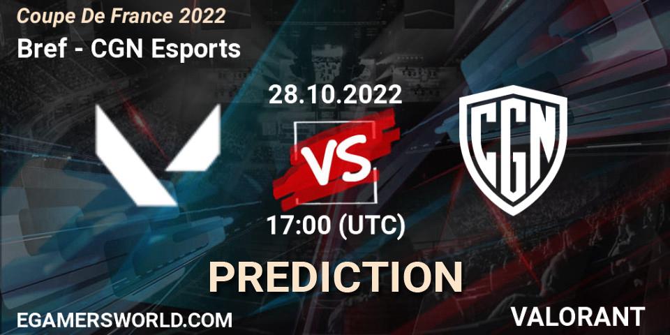 Bref - CGN Esports: Maç tahminleri. 28.10.2022 at 18:00, VALORANT, Coupe De France 2022