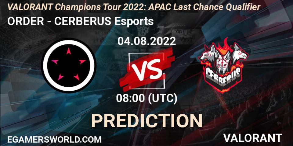 ORDER - CERBERUS Esports: Maç tahminleri. 04.08.2022 at 08:00, VALORANT, VCT 2022: APAC Last Chance Qualifier