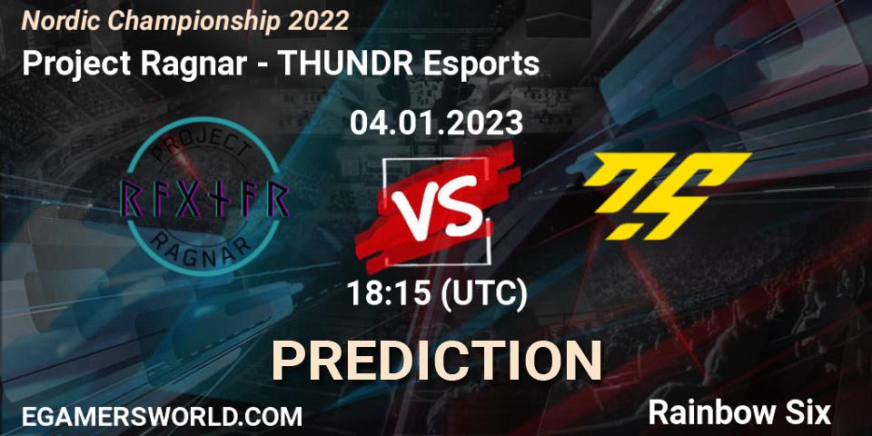 Project Ragnar - THUNDR Esports: Maç tahminleri. 04.01.2023 at 18:15, Rainbow Six, Nordic Championship 2022