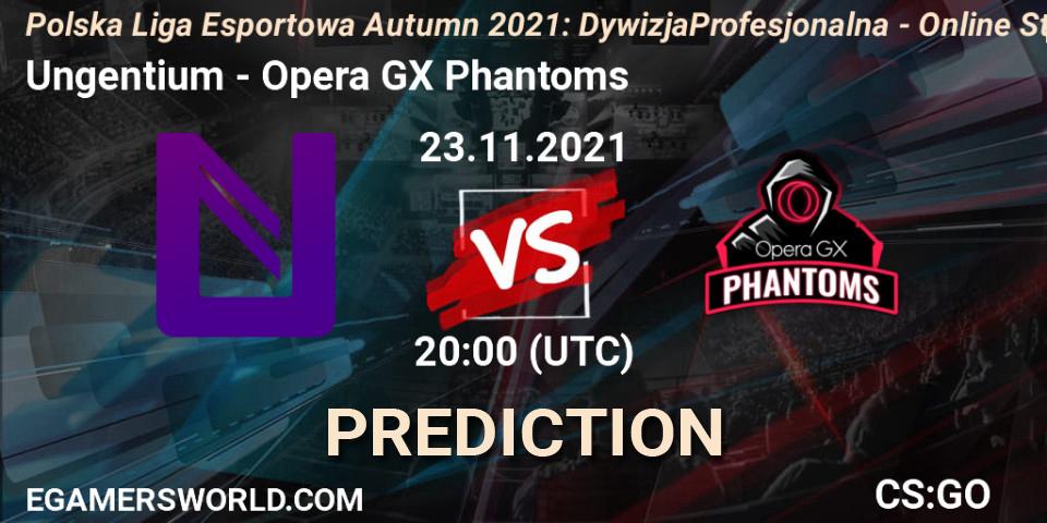 Ungentium - Opera GX Phantoms: Maç tahminleri. 23.11.2021 at 20:00, Counter-Strike (CS2), Polska Liga Esportowa Autumn 2021: Dywizja Profesjonalna - Online Stage