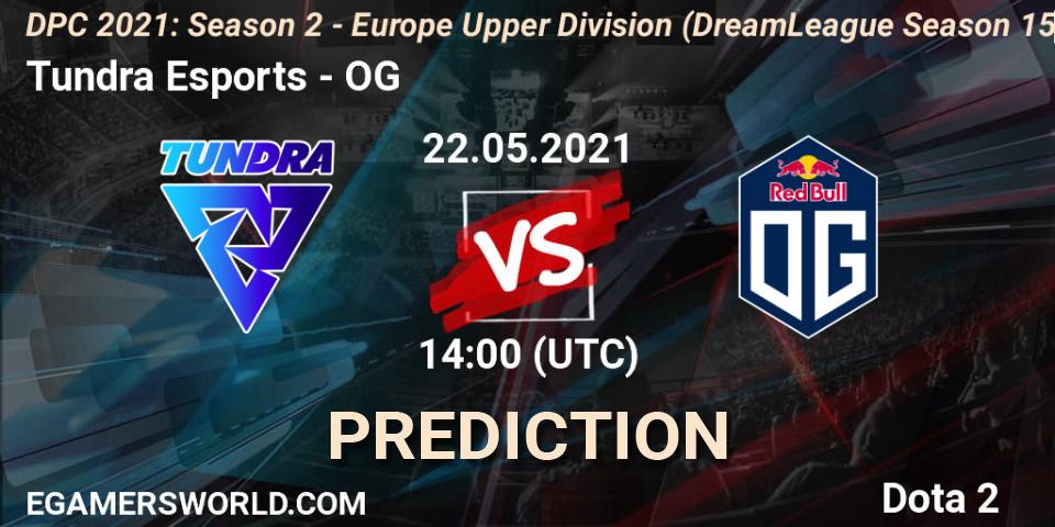 Tundra Esports - OG: Maç tahminleri. 22.05.2021 at 14:09, Dota 2, DPC 2021: Season 2 - Europe Upper Division (DreamLeague Season 15)
