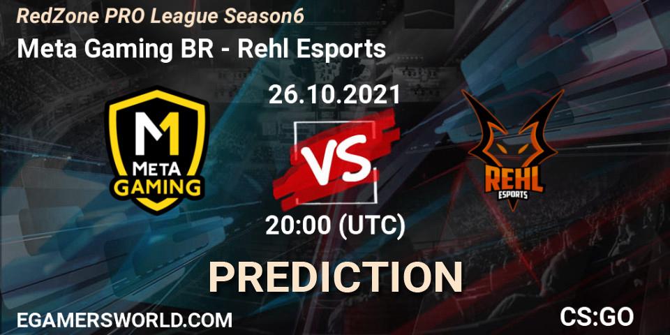 Meta Gaming BR - Rehl Esports: Maç tahminleri. 26.10.2021 at 20:00, Counter-Strike (CS2), RedZone PRO League Season 6