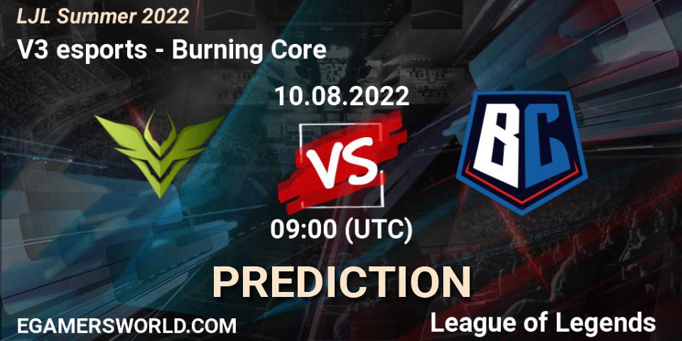 V3 esports - Burning Core: Maç tahminleri. 10.08.2022 at 09:00, LoL, LJL Summer 2022