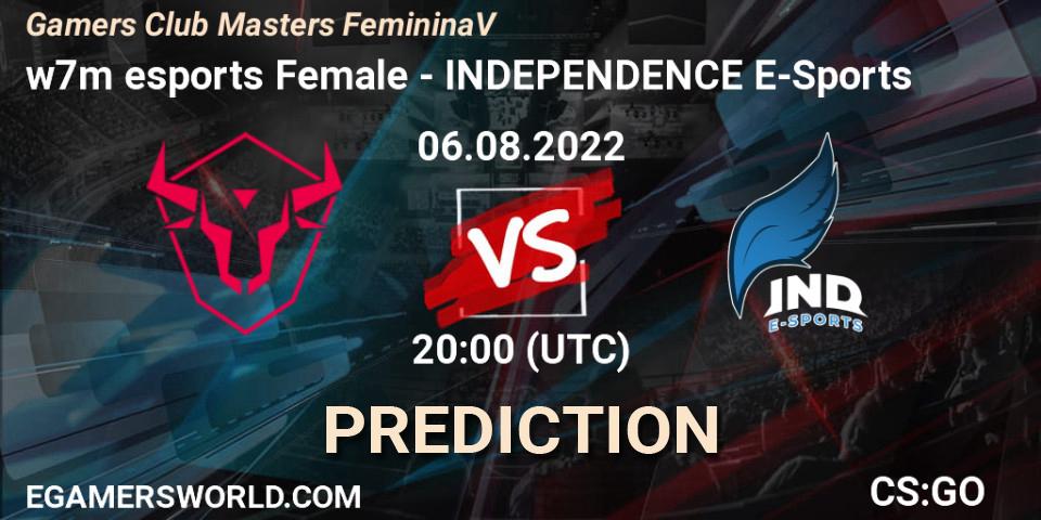 w7m esports Female - INDEPENDENCE E-Sports: Maç tahminleri. 06.08.2022 at 20:00, Counter-Strike (CS2), Gamers Club Masters Feminina V