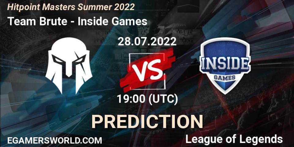 Team Brute - Inside Games: Maç tahminleri. 28.07.22, LoL, Hitpoint Masters Summer 2022