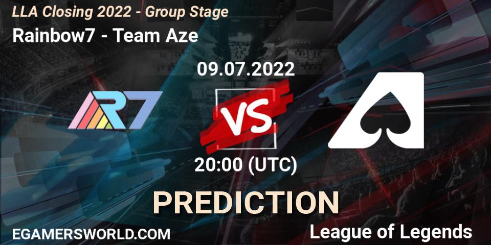 Rainbow7 - Team Aze: Maç tahminleri. 09.07.2022 at 20:00, LoL, LLA Closing 2022 - Group Stage