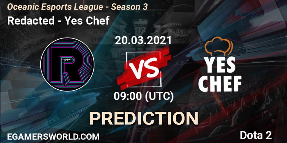 Redacted - Yes Chef: Maç tahminleri. 20.03.2021 at 09:34, Dota 2, Oceanic Esports League - Season 3