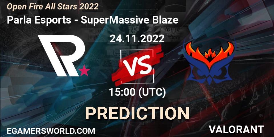 Parla Esports - SuperMassive Blaze: Maç tahminleri. 24.11.2022 at 15:10, VALORANT, Open Fire All Stars 2022