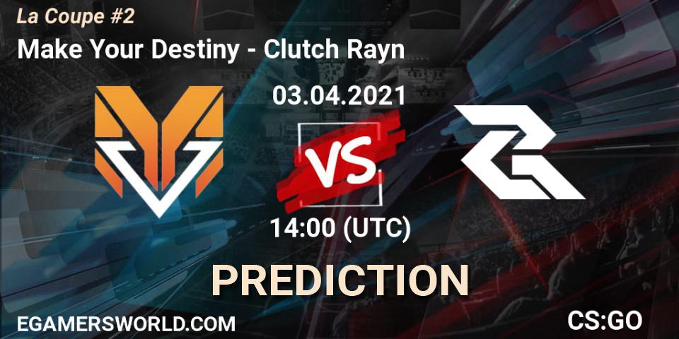 Make Your Destiny - Clutch Rayn: Maç tahminleri. 03.04.2021 at 14:00, Counter-Strike (CS2), La Coupe #2