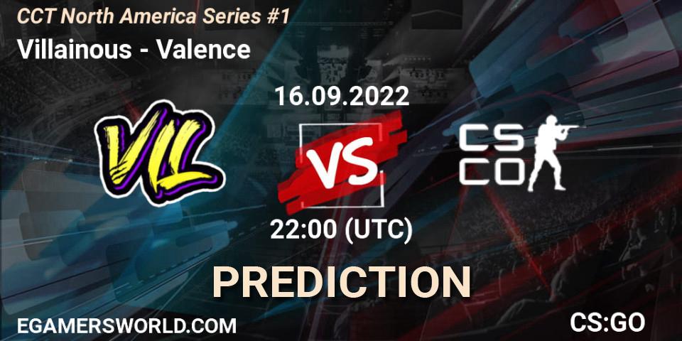 Villainous - Valence: Maç tahminleri. 16.09.2022 at 22:00, Counter-Strike (CS2), CCT North America Series #1