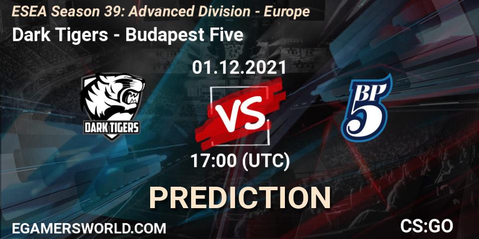 Dark Tigers - Budapest Five: Maç tahminleri. 01.12.2021 at 17:00, Counter-Strike (CS2), ESEA Season 39: Advanced Division - Europe