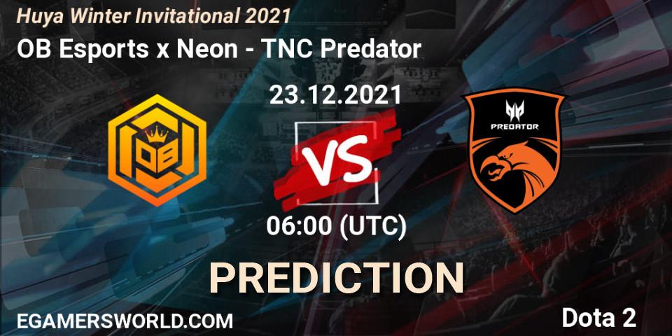 OB Esports x Neon - TNC Predator: Maç tahminleri. 27.12.2021 at 08:05, Dota 2, Huya Winter Invitational 2021