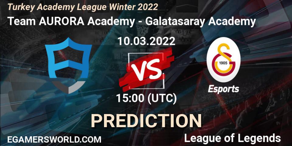 Team AURORA Academy - Galatasaray Academy: Maç tahminleri. 10.03.2022 at 15:00, LoL, Turkey Academy League Winter 2022