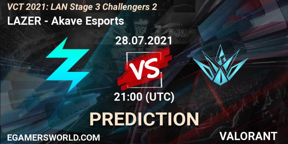 LAZER - Akave Esports: Maç tahminleri. 28.07.2021 at 21:00, VALORANT, VCT 2021: LAN Stage 3 Challengers 2