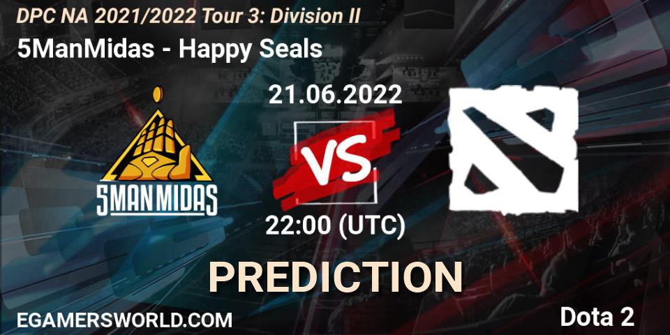 5ManMidas - Happy Seals: Maç tahminleri. 22.06.2022 at 00:48, Dota 2, DPC NA 2021/2022 Tour 3: Division II